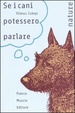 Cover of Se i cani potessero parlare