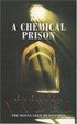 Cover of A Chemical Prison