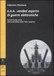Cover of A.A.A. Vendesi esperto di guerre elettroniche