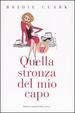 Cover of Quella stronza del mio capo