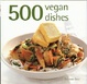 Cover of 500 Vegan Dishes