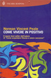 Cover of Come vivere in positivo