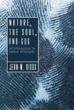 Nature, the Soul, and God : An Introduction to Natural Philosophy