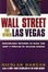 Cover of 'Wall Street The Other Las Vegas'