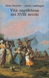 Cover of Vita napoletana nel XVIII secolo