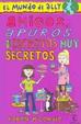 Cover of Amigos, apuros y secretos muy secretos