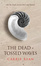 Cover of The Dead-Tossed Waves