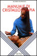 Cover of Manuale di cristalloterapia