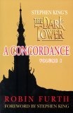 Stephen King's the "Dark Tower" : A Concordance: v. 1