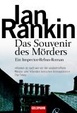 Cover of Das Souvenir des Mörders. Ein Inspector-Rebus-Roman