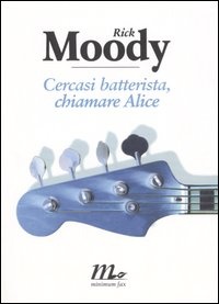 More about Cercasi batterista, chiamare Alice