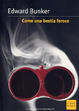 Cover of Come una bestia feroce
