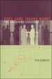 Cover of Does Game Theory Work?