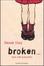 Cover of Broken
