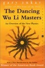 Dancing Wu Li Masters : An Overview of the New Physics (Perennial Classics)