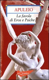 Più riguardo a La favola di Eros e Psiche