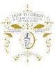 Cover of How to Dress for Every Occasion by the Pope