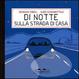 Cover of Di notte, sulla strada di casa