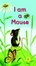 Cover of "I am a Mouse"