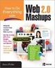 Cover of How to Do Everything with Web 2.0 Mashups
