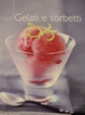 Cover of Gelati e sorbetti