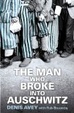 Cover of The Man Who Broke Into Auschwitz