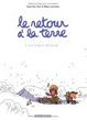Cover of Le Retour à la Terre T.03