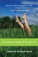 Cover of Sleeping Naked Is Green