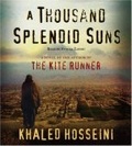 A Thousand Splendid Suns : A Novel
