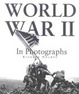 Cover of World War II in Photographs