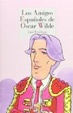 Cover of Los amigos españoles de Oscar Wilde