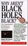 Cover of Why Aren't Black Holes Black?