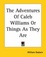 Cover of "The Adventures Of Caleb Williams, Or, Things"