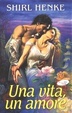 Cover of Una vita, un amore