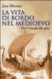 Cover of La vita di bordo nel Medioevo