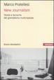 Cover of New journalism. Teorie e tecniche del giornalismo multimediale
