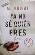 Cover of Ya no sé quién eres