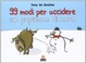 Cover of 99 modi per uccidere un pupazzo di neve