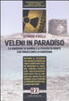 Cover of Veleni in paradiso. Il mistero delle polveri morte che minacciano la Sardegna