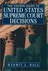 The Oxford Guide to United States Supreme Court Decisions