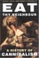 Cover of Eat Thy Neighbor