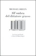 Cover of All'ombra del dittatore grasso