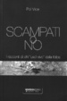 Cover of Scampati o no
