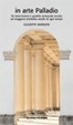 Cover of In arte Palladio