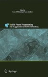 Mobile Phone Programming : and its Application to Wireless Networking