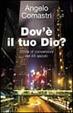 Cover of Dov'è il tuo Dio? Storie di conversioni nel XX secolo