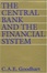 Cover of "The Central Bank and the Financial System"