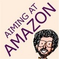 Aiming at Amazon : The NEW Business of Self Publishing, or How to Publish Books for Less, Sell Without Hassle, and Double Your Profit (or More) With Print on Demand and Book Marketing on Amazon.com