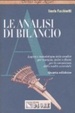 Cover of Le analisi di bilancio. Logica e metodologia delle analisi per margini, indici e flussi per la conoscenza della realtà aziendale