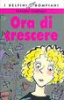 Cover of Ora di crescere